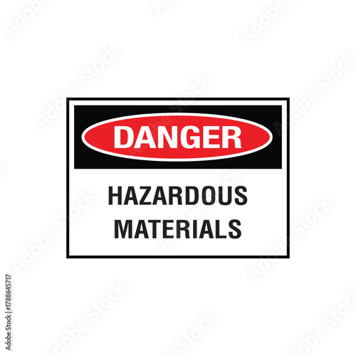Danger Hazardous Materials Sign: Mandatory Warning Banner for Toxic Chemical Risk