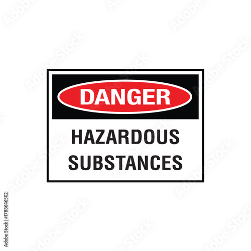 Danger Hazardous Substances Sign: Mandatory Warning Banner for Toxic Chemical Health Risk