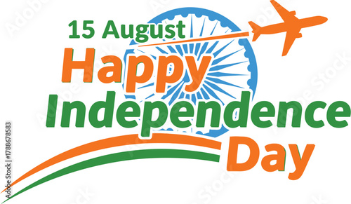 Happy independence day india with airplane and ashoka chakra