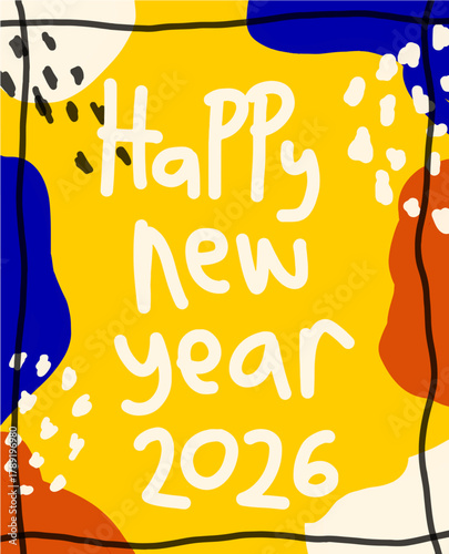 Vibrant Hand-Drawn Happy New Year 2026 Greeting Card