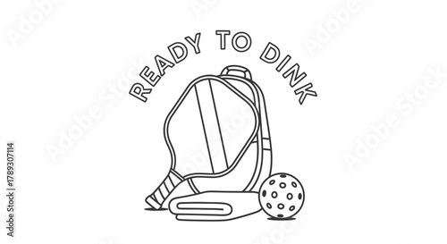 Black and white line art illustration of pickleball equipment including a paddle, ball, and towel, with the text 'READY TO DINK' above.