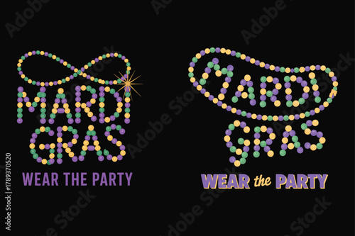 Mardi Gras beads forming text Wear The Party on black background celebration