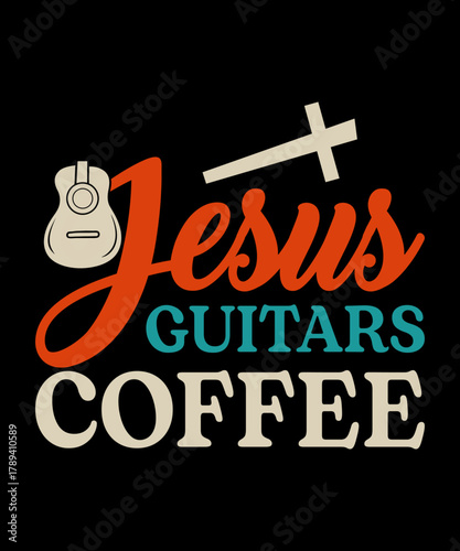 Jesus Guitars Coffee T-Shirt. Retro design for Christian musicians, guitar players, and coffee lovers. 