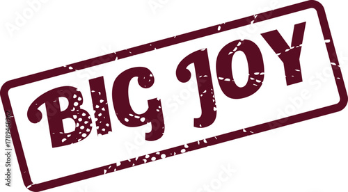 Classic distressed red stamp featuring the cheerful words BIG JOY on a pristine white surface