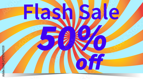 Flash sale 50 percent off discount announcement
