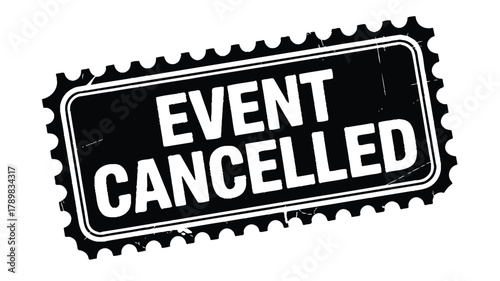 Black and white stamp declaring an event is cancelled