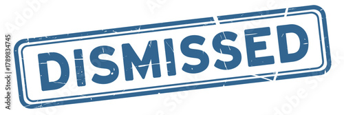 Blue stamp graphic with the word dismissed