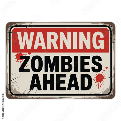 Warning zombies ahead metal sign