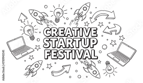 Creative startup festival concept with doodle style icons. Business launch and innovation symbols like rockets and light bulbs. Hand drawn graphic for a technology event promotion