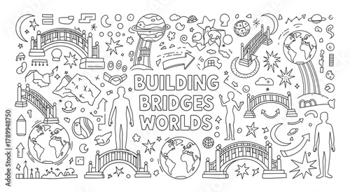 Hand drawn doodle about building bridges and connecting worlds. Abstract line art collection with planets, people, and global icons for a communication or technology concept