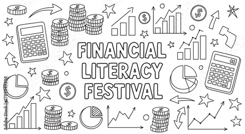 Financial literacy festival text surrounded by doodle style money, calculators, and growth charts. Simple black and white elements for education and economy concepts