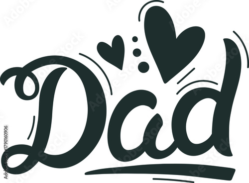 Dad lettering design celebrating fathers love with hearts
