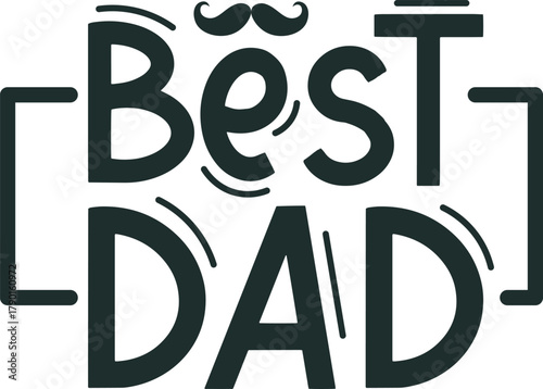 Best DAD lettering with mustache icon celebrating fatherhood