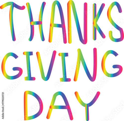 Thanksgiving day vibrant rainbow gradient festive lettering design