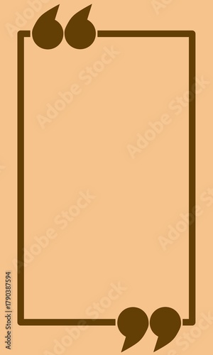 Elegant brown frame with quote marks, perfect for motivation text design.