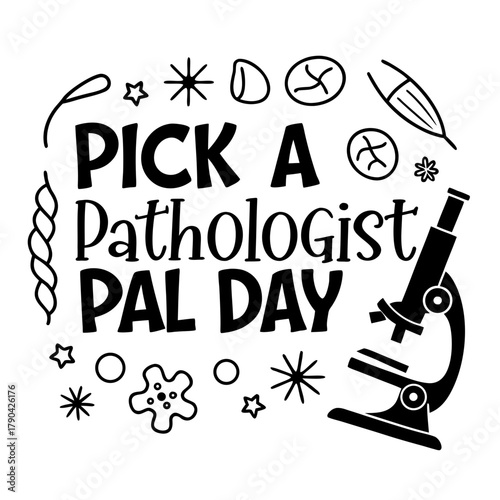 PICK A PATHOLOGIST PAL DAY vector illustration isolated on white background