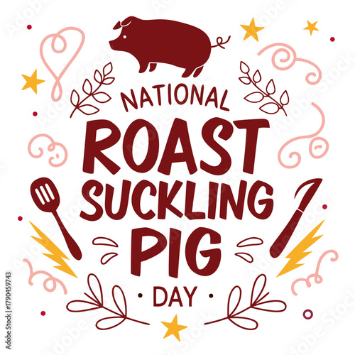 NATIONAL ROAST SUCKLING PIG DAY vector illustration isolated on white background