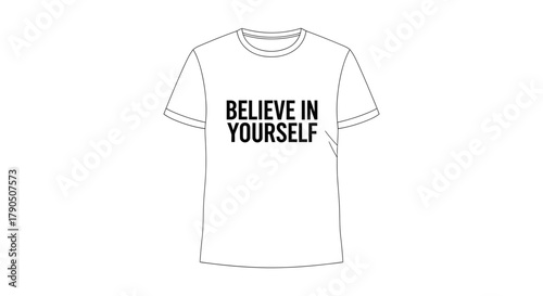 A white t shirt with the phrase believe in yourself in black text