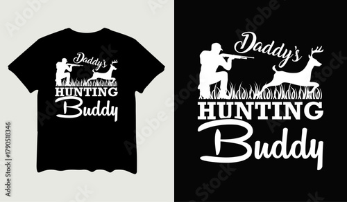 Daddy's hunting buddy t-shirt design for t-shirt quotes or poster svg printable cut file
