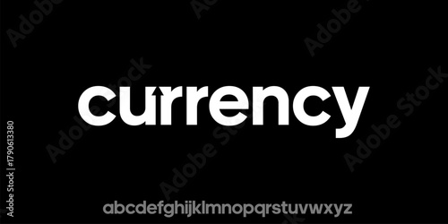 Currency typography in white on a black background showcasing the word and alphabet.