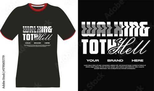 Black T-Shirt Design with "Walking to Hell" Text and Brand Placeholder