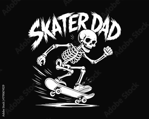 Skater dad" cartoon skeleton skateboarding illustration graphic design