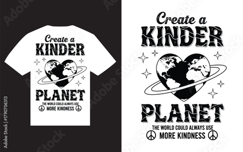 Earth graphic with text create a kinder planet