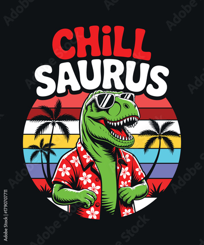Chill saurus dinosaur t rex hawaiian shirt sunglasses palm trees summer vacation vector graphic design