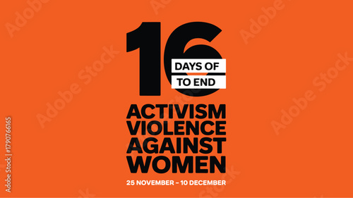 16 Days of Activism Against Gender-Based Violence Against Women Graphic on a Bold Orange Background for Awareness and Human Rights Campaigns