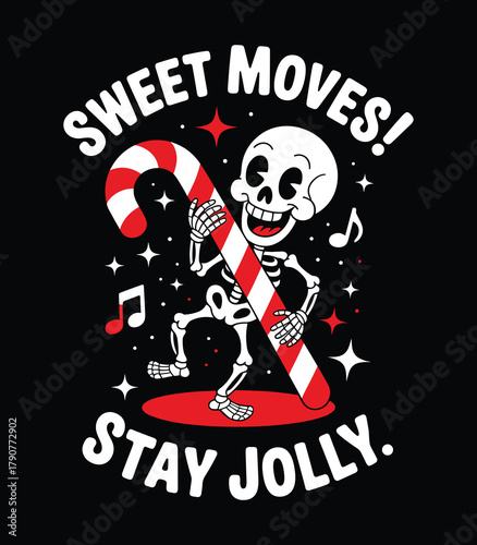 Skeleton christmas candy cane sweet moves stay jolly holiday season graphic design illustration