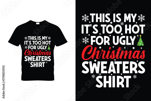 Ugly Christmas Sweaters T Shirt 1