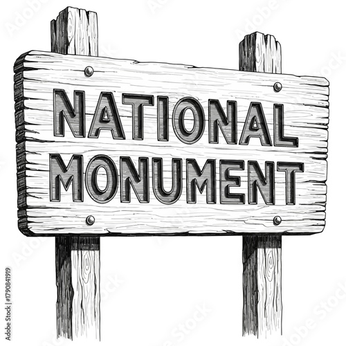 Hand-drawn Rustic Signage with 'National Monument' Message in Grayscale