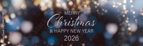 Christmas Card - Merry Christmas and Happy New Year 2026 - beautiful background banner with festive bokeh lights - panorama, header, xmas greetings