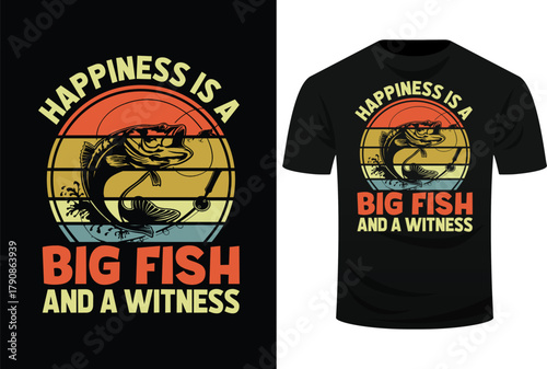 Fishing Happiness Big Fish Witness Funny Bass Dad Father Day Svg Design