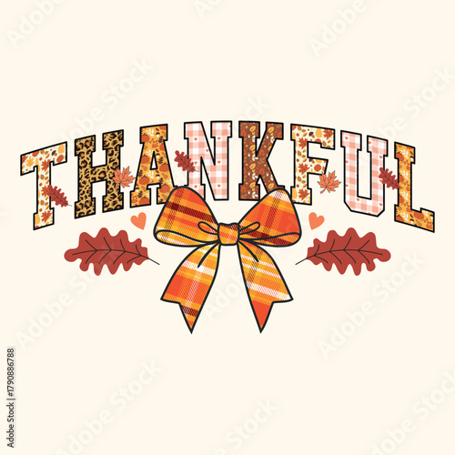 Thankful text with autumn leaves and a festive bow Sublimation, Craft, vector t-shirt design