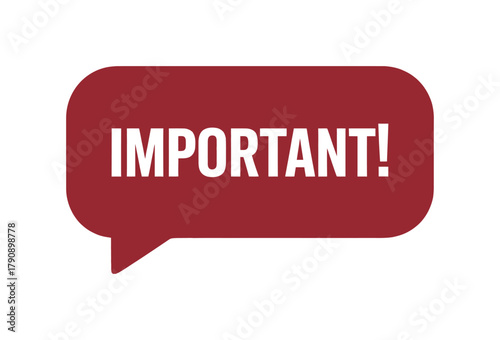 A red speech bubble with the word IMPORTANT! in white text is displayed on a white background, conveying a message of significance.