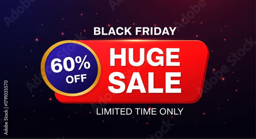 Bold announcement of Black Friday sale with a striking visual composition, offering discounts. Featuring a prominent Huge Sale graphic, evoking a sense of urgency. vector illustration