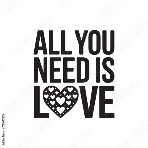 a bold typographic design featuring the phrase all you need is love with a heart graphic silhouette