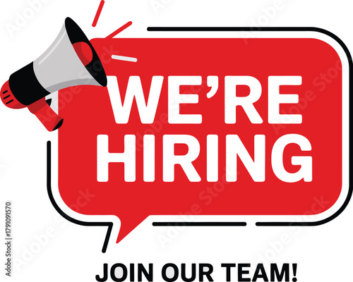 We're Hiring Loud Announcement Graphic with Red Speech Bubble and Megaphone Symbol for Job Openings and Recruitment Marketing