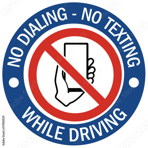 No phone use while driving sign no dialing no texting
