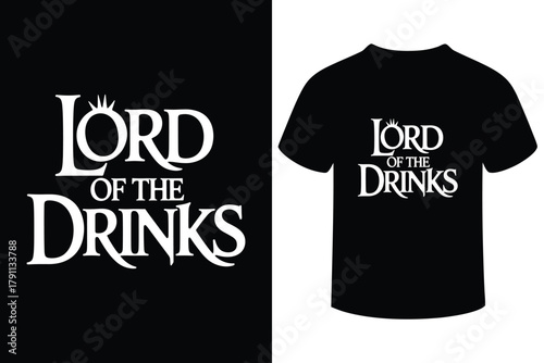 Lord of the drinks t shirt design with gothic font