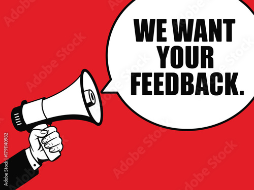 A hand holding a megaphone announces "We want your feedback" on a red background.