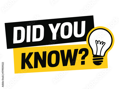 A graphic illustration displays the text "DID YOU KNOW?" alongside a lightbulb symbol, signifying an idea or new information.