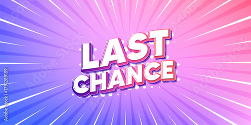 Last chance sun rays gradient banner. Light burst background. Last chance sale tag. Special offer price sign. Advertising Discounts symbol. Gradient sun rays. Sunburst light. Vector