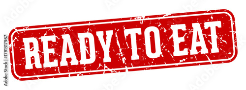 ready to eat rectangular sign. ready to eat stamp