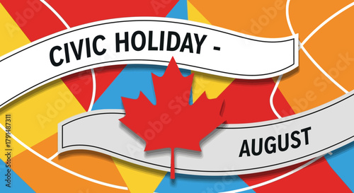 Civic Holiday in August with Maple Leaf Illustration.