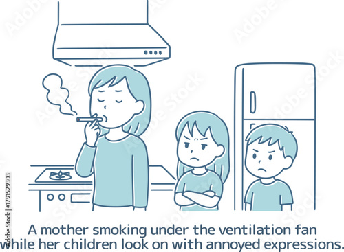 イライラした様子で見ている子供たち
A mother smoking under the ventilation fan, while her children look on in annoyance.