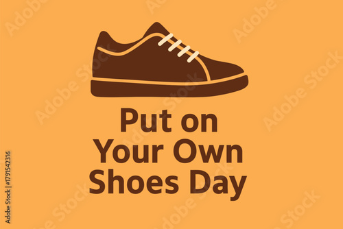 Put On Your Own Shoes Day, brown shoes illustration, footwear design, casual shoe artwork, fashion accessory graphic, independent footwear concept, shoe holiday illustration, shoe celebration design, 