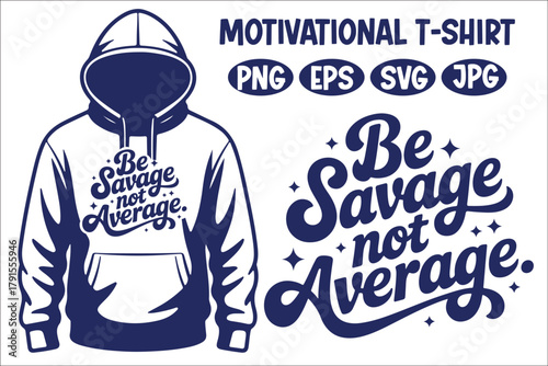 Motivation quote t shirt, inspirational, positive vibes, success, dream big, never give up, hustle, self love, mindset, believe in yourself, determination, confidence, positivity, be strong