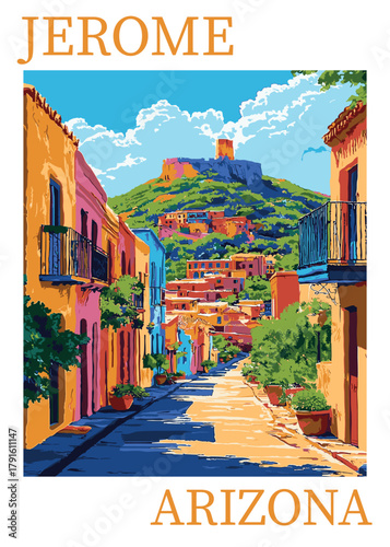 Vintage travel poster vector illustration of the historic town of Jerome, Arizona, featuring a colorful street leading up to the iconic hilltop landmark